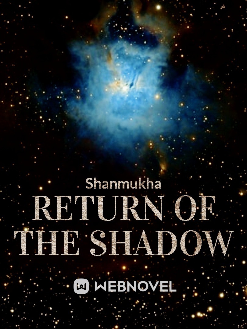 RETURN OF THE SHADOW Book