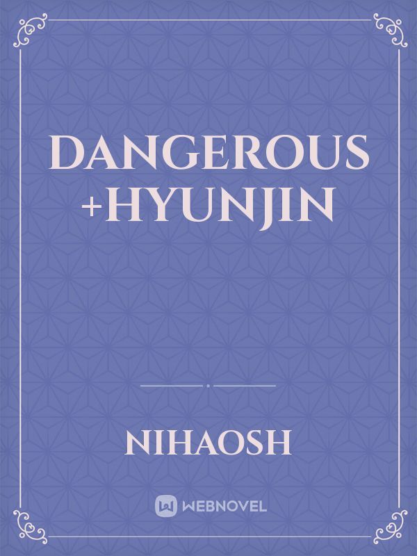 DANGEROUS +Hyunjin Book