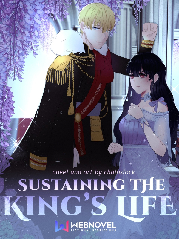 Sustaining the King's Life