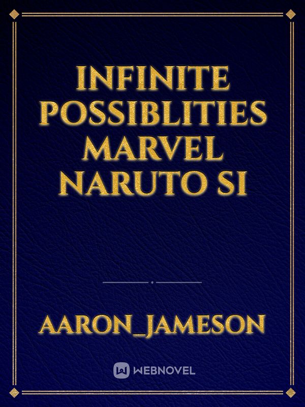 Infinite Possiblities Marvel naruto si Book