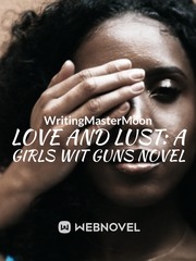 Love and Lust: A Girls wit Guns Novel Book