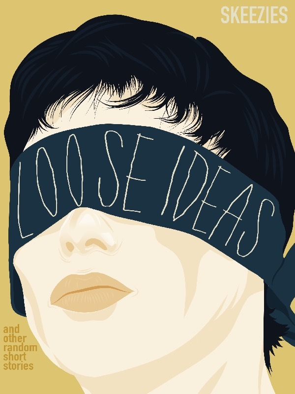 Loose Ideas