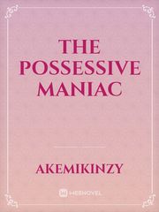 The Possessive Maniac Book
