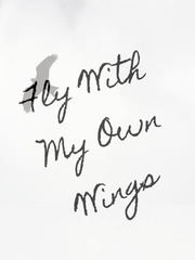 Fly With My Own Wings Book