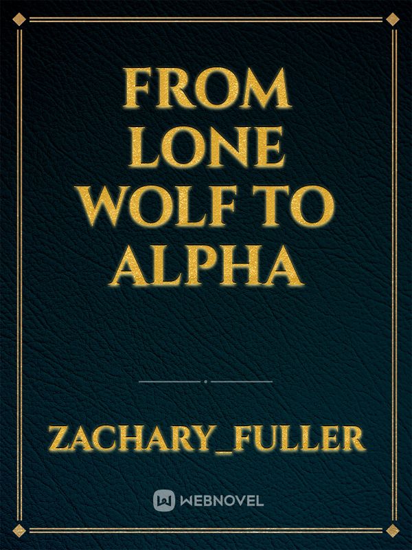 from lone wolf to alpha