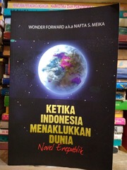 Ketika Indonesia Menaklukkan Dunia Book