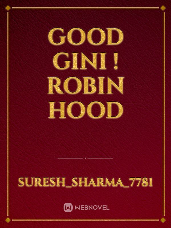 good Gini ! robin hood