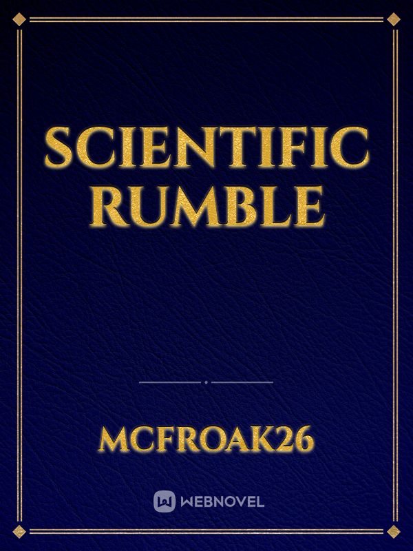 Scientific Rumble
