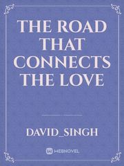 The road that connects the love Book
