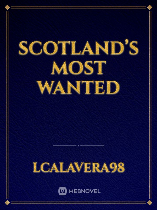 Scotland’s Most Wanted