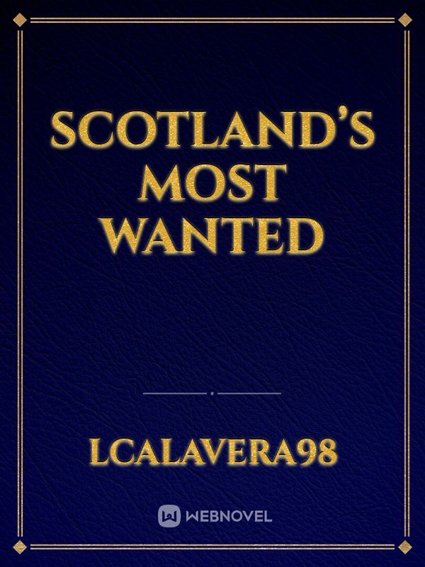 Scotland’s Most Wanted