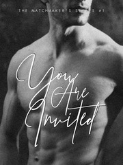 You are invited (The Matchmaker's Series #1) COMPLETED Book