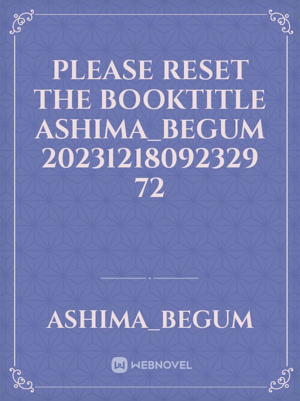 please reset the booktitle Ashima_Begum 20231218092329 72 Book