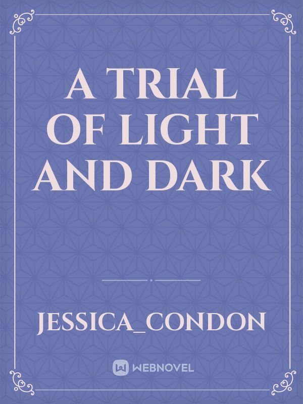 A Trial of Light and Dark Book