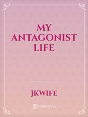 My Antagonist Life Book