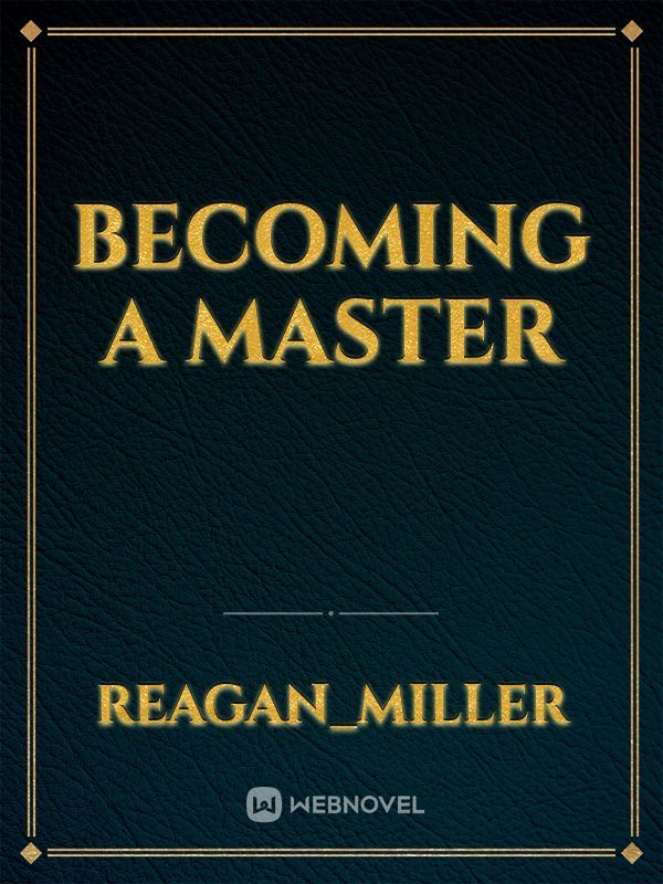 Becoming A Master