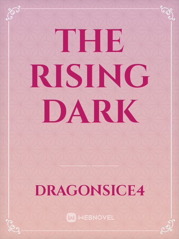 The Rising Dark