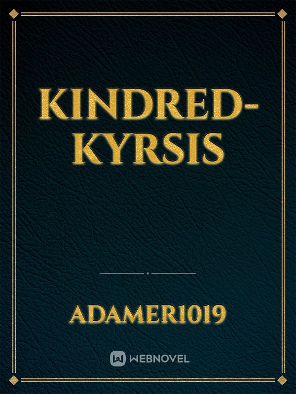 Kindred-Kyrsis