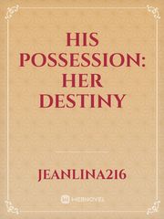 His possession: Her Destiny Book