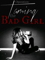 Operation: Taming the Bad Girl! Book