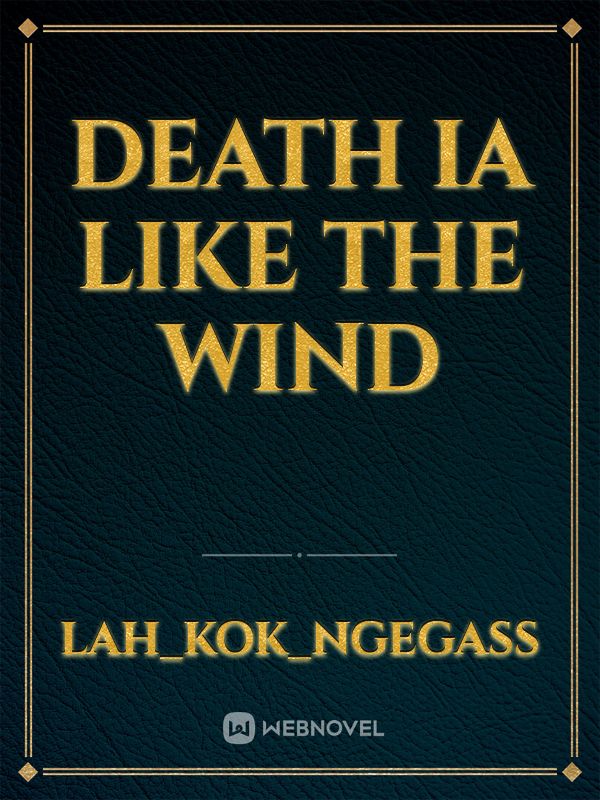 death ia like the wind Book