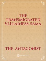 The transmigrated vlllainess-sama Book