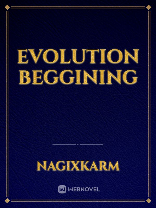 Evolution Beggining