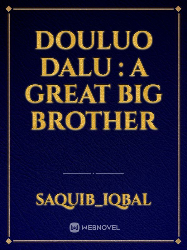 douluo dalu : A great big brother