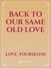 back to our same old love Book