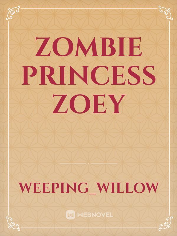 Zombie princess Zoey