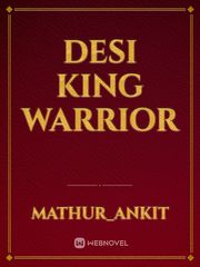 desi king Warrior Book