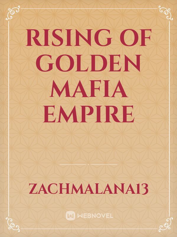RISING OF GOLDEN MAFIA EMPIRE Book