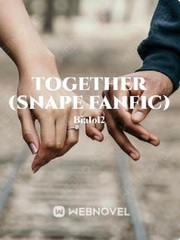 Together (Snape Fanfic) Book