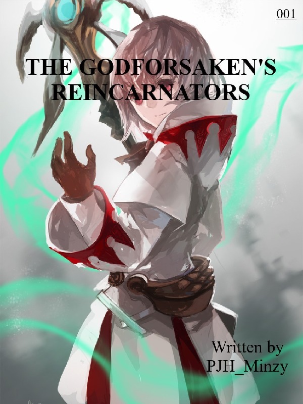 The Godforsaken's Reincarnators