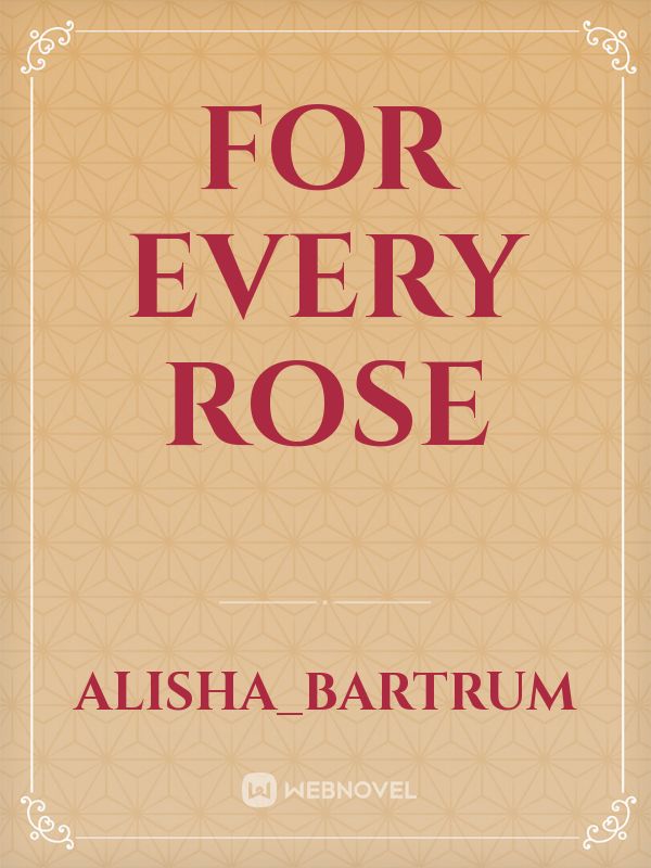 For Every Rose Book