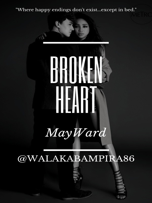 Broken Heart (MayWard)
