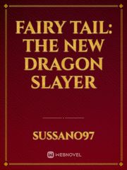 Fairy tail: The New Dragon Slayer Book