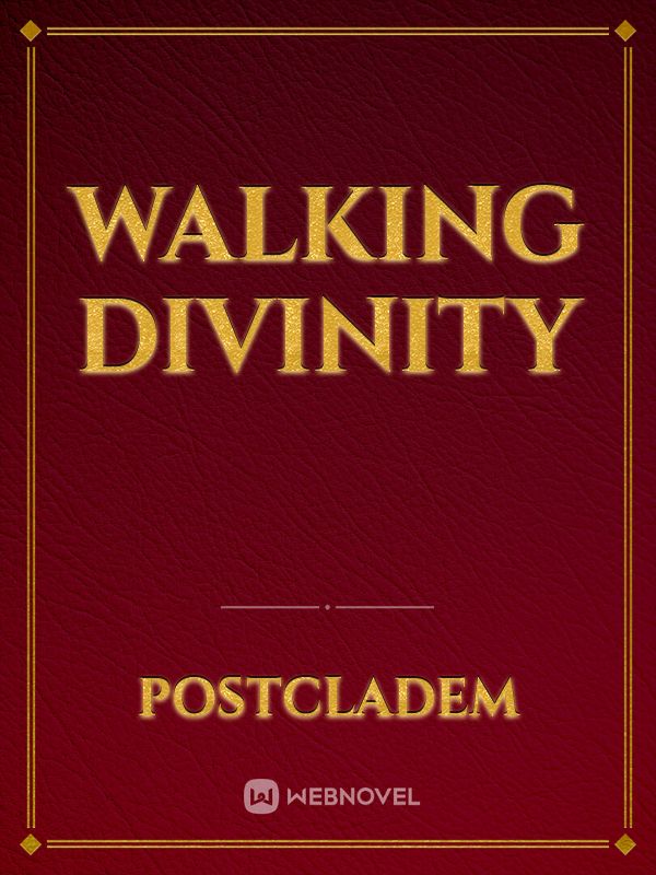Walking Divinity