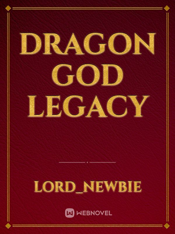 Dragon God Legacy