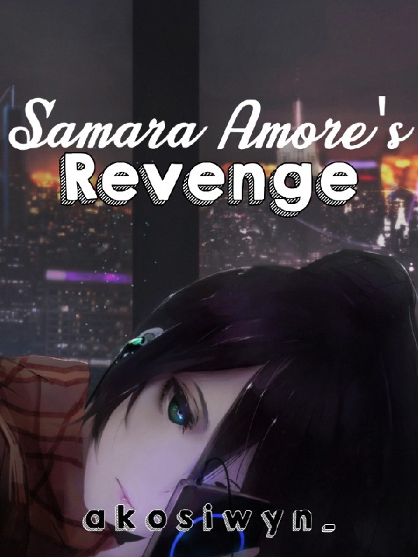 Samara Amore's Revenge