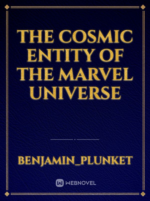 The Cosmic entity of the marvel universe