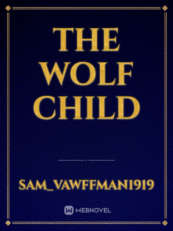 The wolf child