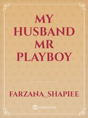 My Husband Mr Playboy Book