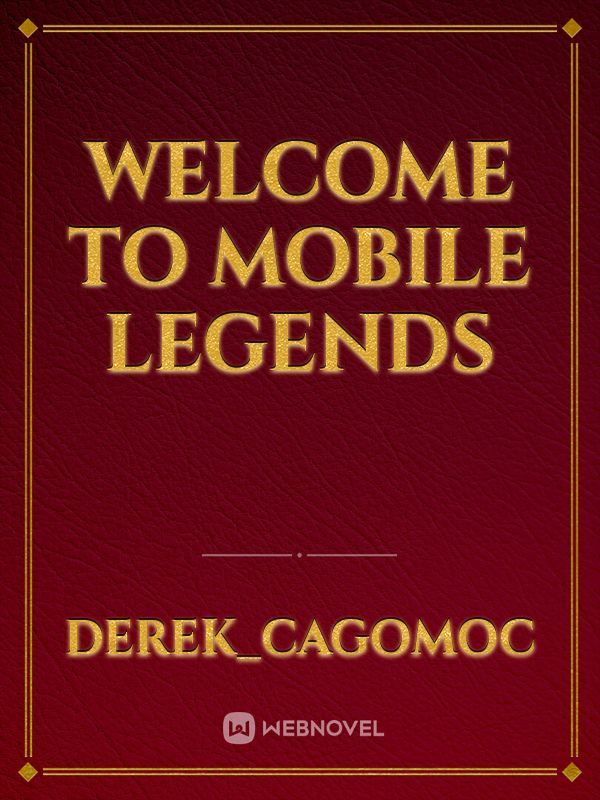 Welcome To Mobile Legends