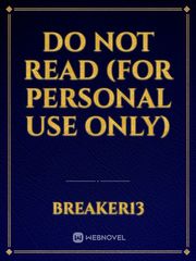 Do Not Read (For Personal use Only) Book