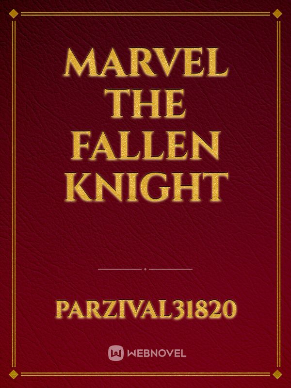 MARVEL The Fallen Knight
