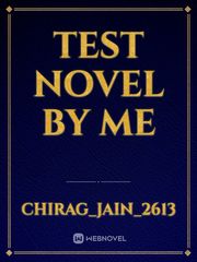 Test Novel By ME Book