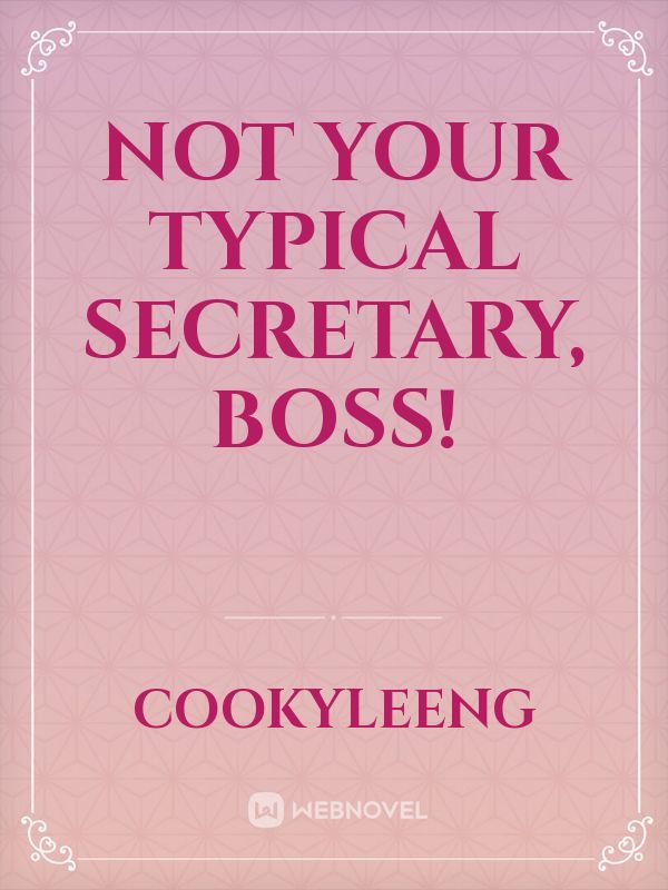 Not Your Typical Secretary, Boss!