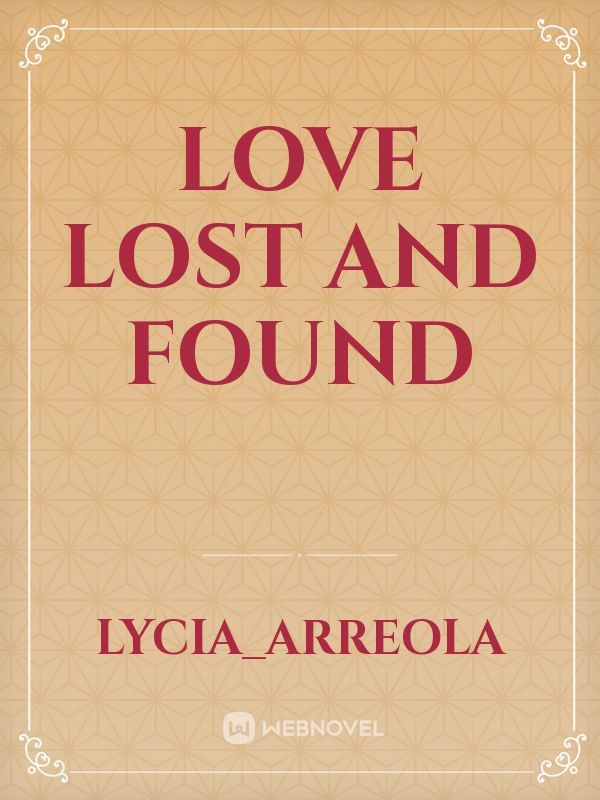 Love lost and found