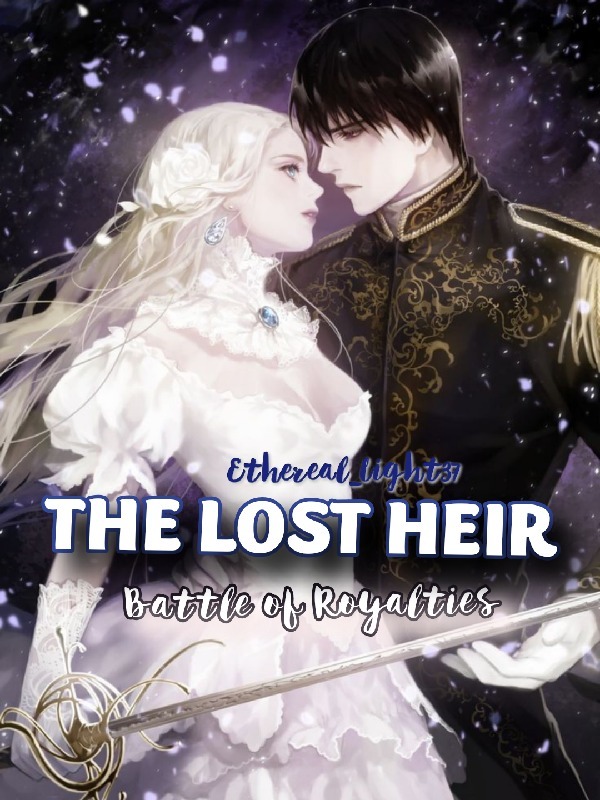 THE LOST HEIR: Battle of Royalties Book